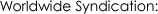 Worldwide Syndication